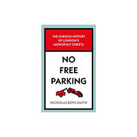 John Blake Publishing Ltd No Free Parking (inbunden, eng)