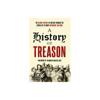 John Blake Publishing Ltd A History of Treason (häftad, eng)