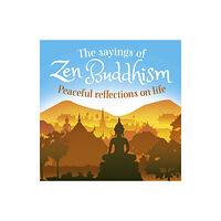 Arcturus publishing ltd The Sayings of Zen Buddhism (häftad, eng)