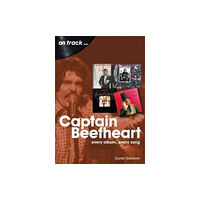 Sonicbond Publishing Captain Beefheart On Track (häftad, eng)