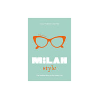 Headline Publishing Group Little Book of Milan Style (inbunden, eng)