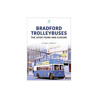 Key Publishing Ltd Bradford Trolleybuses: The Later Years and Closure (häftad, eng)