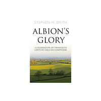 Troubador Publishing Albion's Glory (häftad, eng)