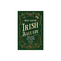 O'Brien Press Ltd Best-Loved Irish Ballads (inbunden, eng)