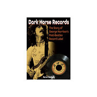 Sonicbond Publishing Dark Horse Records (häftad, eng)