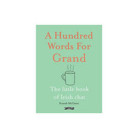 O'Brien Press Ltd A Hundred Words for Grand (inbunden, eng)