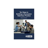 CABI Publishing Ten Steps to Building a Successful Veterinary Practice (häftad, eng)