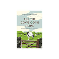 Atlantic Books Till the Cows Come Home (häftad, eng)