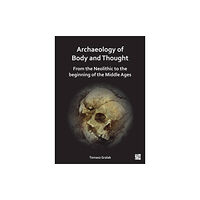 Archaeopress Archaeology of Body and Thought (häftad, eng)