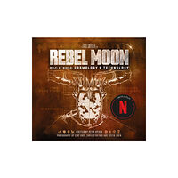 Titan Books Ltd Rebel Moon: Wolf: Ex Nihilo: Cosmology & Technology (inbunden, eng)