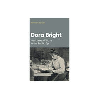 Equinox Publishing Ltd Dora Bright (inbunden, eng)