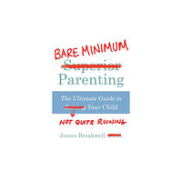 Atlantic Books Bare Minimum Parenting (häftad, eng)