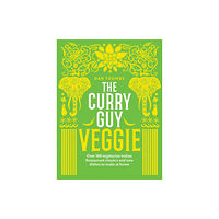 Quadrille Publishing Ltd The Curry Guy Veggie (inbunden, eng)