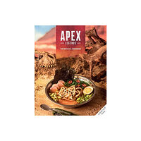 Titan Books Ltd Apex Legends: The Official Cookbook (inbunden, eng)