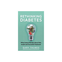 Granta Publications Ltd Rethinking Diabetes (häftad, eng)