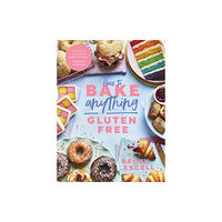 Quadrille Publishing Ltd How to Bake Anything Gluten Free (inbunden, eng)