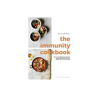 Quadrille Publishing Ltd The Immunity Cookbook (inbunden, eng)