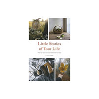 Quadrille Publishing Ltd Little Stories of Your Life (inbunden, eng)