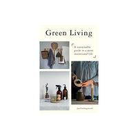 Quadrille Publishing Ltd Green Living (inbunden, eng)