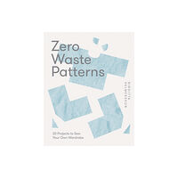 Quadrille Publishing Ltd Zero Waste Patterns (häftad, eng)