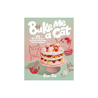 Quadrille Publishing Ltd Bake Me a Cat (inbunden, eng)