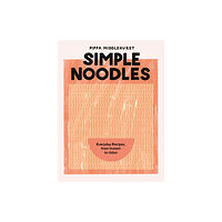 Quadrille Publishing Ltd Simple Noodles (inbunden, eng)