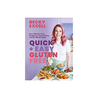 Quadrille Publishing Ltd Quick and Easy Gluten Free (The Sunday Times Bestseller) (inbunden, eng)