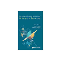 World Scientific Europe Ltd Formal And Analytic Solutions Of Differential Equations (inbunden, eng)