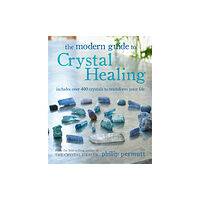 Ryland, Peters & Small Ltd The Modern Guide to Crystal Healing (häftad, eng)