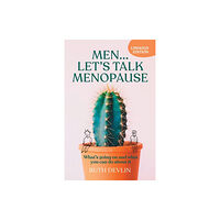 Practical Inspiration Publishing Men... Let's Talk Menopause (häftad, eng)