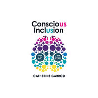 Practical Inspiration Publishing Conscious Inclusion (häftad, eng)