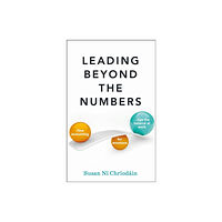 Practical Inspiration Publishing Leading Beyond the Numbers (häftad, eng)