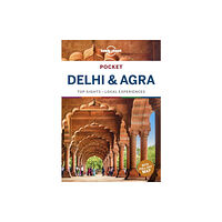 Lonely Planet Global Limited Lonely Planet Pocket Delhi & Agra (häftad, eng)