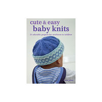 Ryland, Peters & Small Ltd Cute & Easy Baby Knits (häftad, eng)