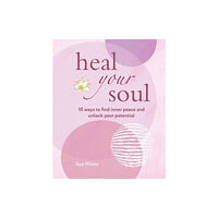 Ryland, Peters & Small Ltd Heal Your Soul (häftad, eng)