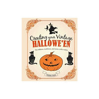 Ryland, Peters & Small Ltd Creating Your Vintage Hallowe'en (inbunden, eng)