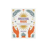 Ryland, Peters & Small Ltd Ancestral Magic (häftad, eng)