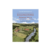 Archaeopress Culture and Society at Lullingstone Roman Villa (häftad, eng)