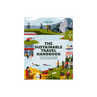 Lonely Planet Global Limited Lonely Planet The Sustainable Travel Handbook (häftad, eng)