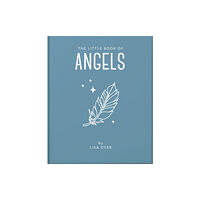 Headline Publishing Group The Little Book of Angels (inbunden, eng)