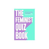 Bonnier Books Ltd The Feminist Quiz Book (inbunden, eng)