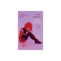 Bonnier Books Ltd Fingers Crossed: How Music Saved Me from Success (häftad, eng)