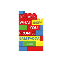 Bonnier Books Ltd Deliver What You Promise (häftad, eng)