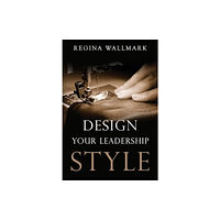 Olympia Publishers Design your Leadership Style (häftad, eng)