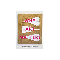 Inter-Varsity Press Why Art Matters (häftad, eng)