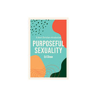 Inter-Varsity Press Purposeful Sexuality (häftad, eng)