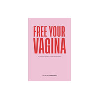 Olympia Publishers Free Your Vagina (häftad, eng)