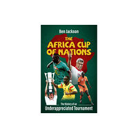 Pitch Publishing Ltd The Africa Cup of Nations (häftad, eng)