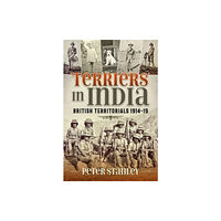 Helion & Company Terriers in India: British Territorials 1914-19 (häftad, eng)