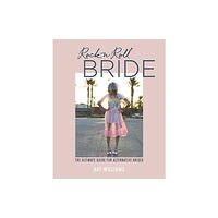 Ryland, Peters & Small Ltd Rock n Roll Bride (inbunden, eng)